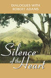 Front cover of the Paperback book 'SILENCE OF THE HEART YOGI IMPRESSIONS' by Adams Robert.