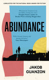Front cover of the book 'Abundance: Unputdownable and heartbreaking coming-of-age fiction about fathers and sons' by Jakob Guanzon.