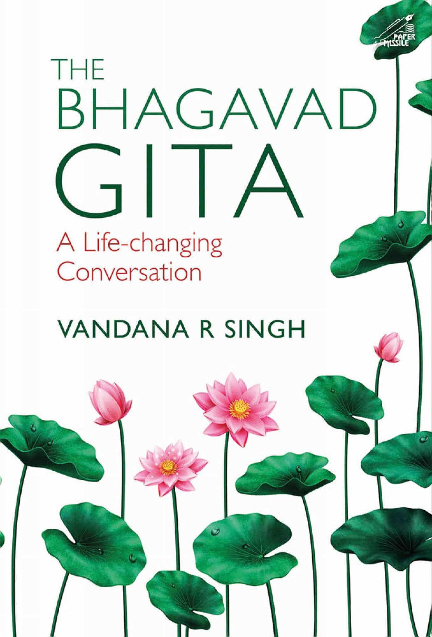 Front cover of the book 'The Bhagavad Gita: A Life-changing Conversation' by Vandana R Singh.