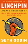 Front cover of the book 'Linchpin: Are You Indispensable?. Seth Godin' by Seth Godin.