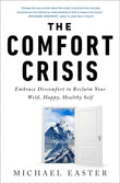 The Comfort Crisis  -Paperback- by Michael Easter VEXONIX