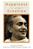 Front cover of the book 'Happiness is Your Creation' by Rama Swami.