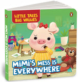 Front cover of the book 'Little Tales Big Values: Mimi's Mess is Everywhere: Delightful Illustrated Stories Instilling Values and Morals in Kids' by Penguin.
