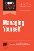 Front cover of the book 'HBR's 10 Must Reads on Managing Yourself, Updated and Expanded (featuring "How Will You Measure Your Life?" by Clayton M' by Review, Harvard Business.