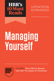 Front cover of the book 'HBR's 10 Must Reads on Managing Yourself, Updated and Expanded (featuring "How Will You Measure Your Life?" by Clayton M' by Review, Harvard Business.
