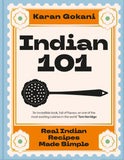 Front cover of the book 'Indian 101: Real Indian Recipes Made Simple' by Karan Gokani.