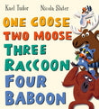 Front cover of the book 'ONE GOOSE TWO MOOSE THREE RACCOON FOUR B' by Kael Tudor.