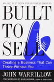 Built To Sell: Creating A Business That Can Thrive Without You By John Warrillow(2012-12-24)