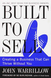 Built To Sell: Creating A Business That Can Thrive Without You By John Warrillow(2012-12-24)
