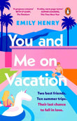 You and Me on Vacation:(Paperback)Ð   by Emily Henry (Author)