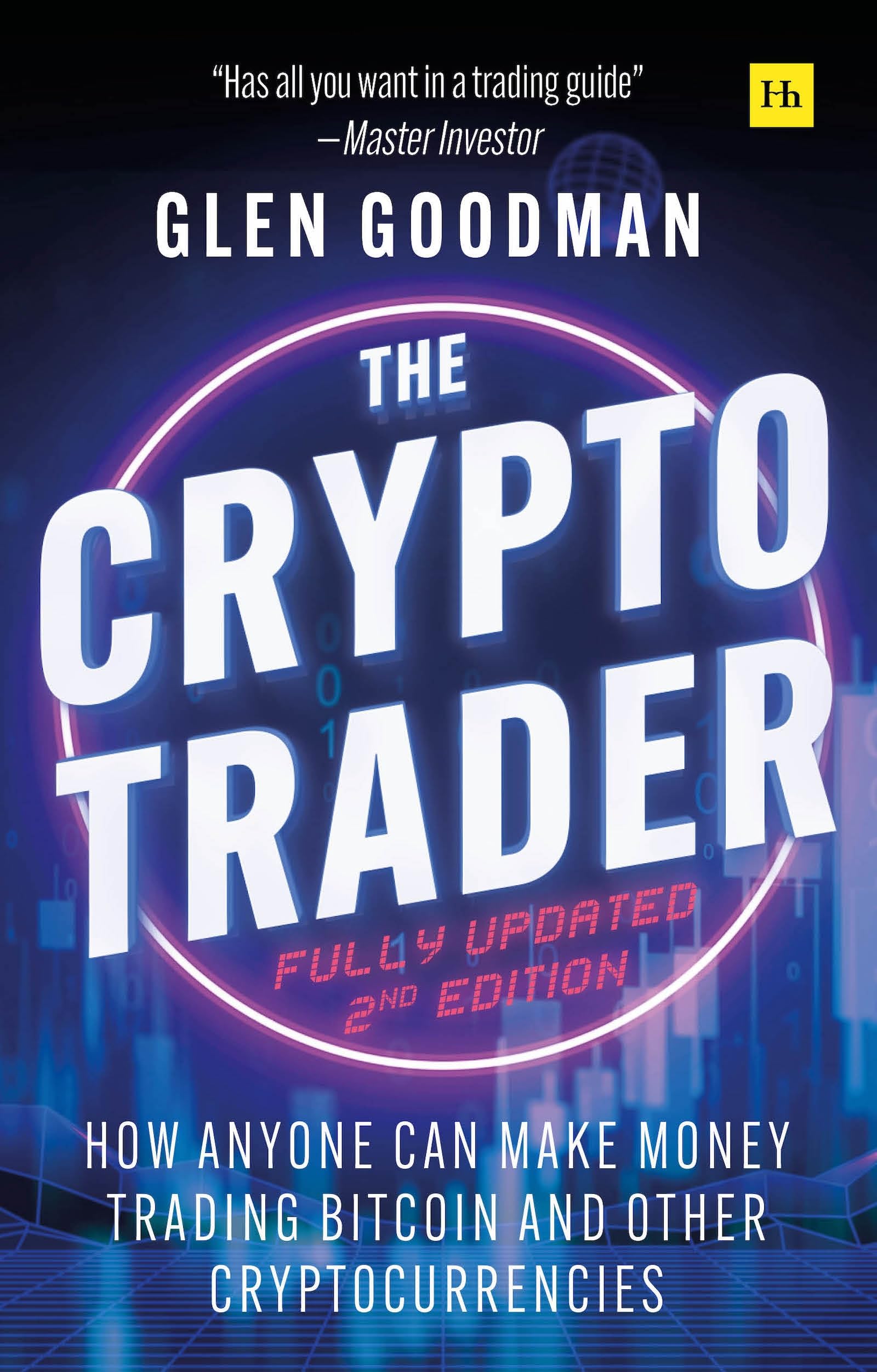 Front cover of the book 'The Crypto Trader: How anyone can make money trading Bitcoin and other cryptocurrencies - 2nd Edition' by Glen Goodman.