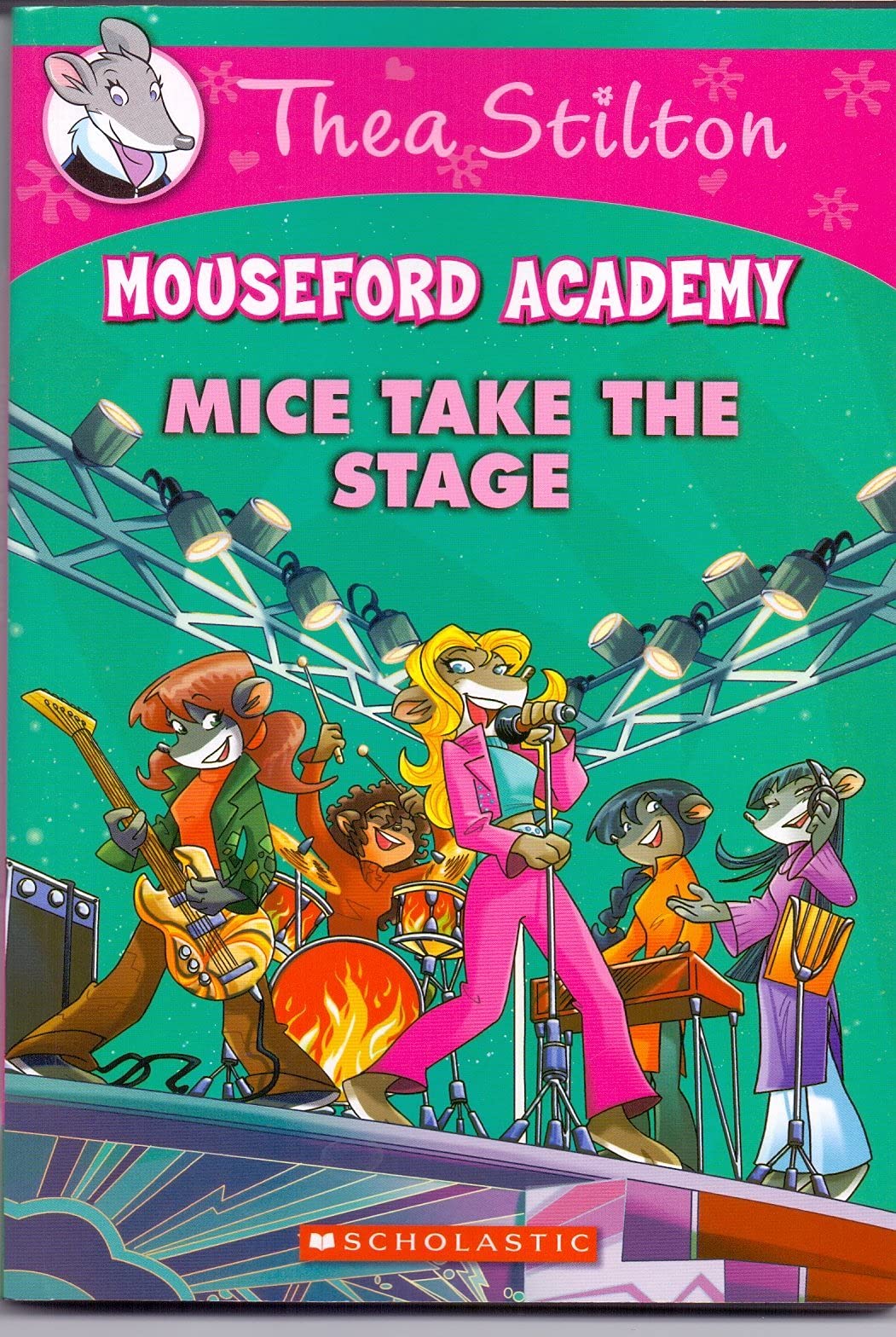Front cover of the Paperback book 'Thea Stilton Mouseford Academy #7: Mice Take the Stage NILL' by Thea Stilton.