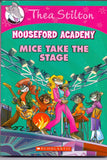 Front cover of the Paperback book 'Thea Stilton Mouseford Academy #7: Mice Take the Stage NILL' by Thea Stilton.