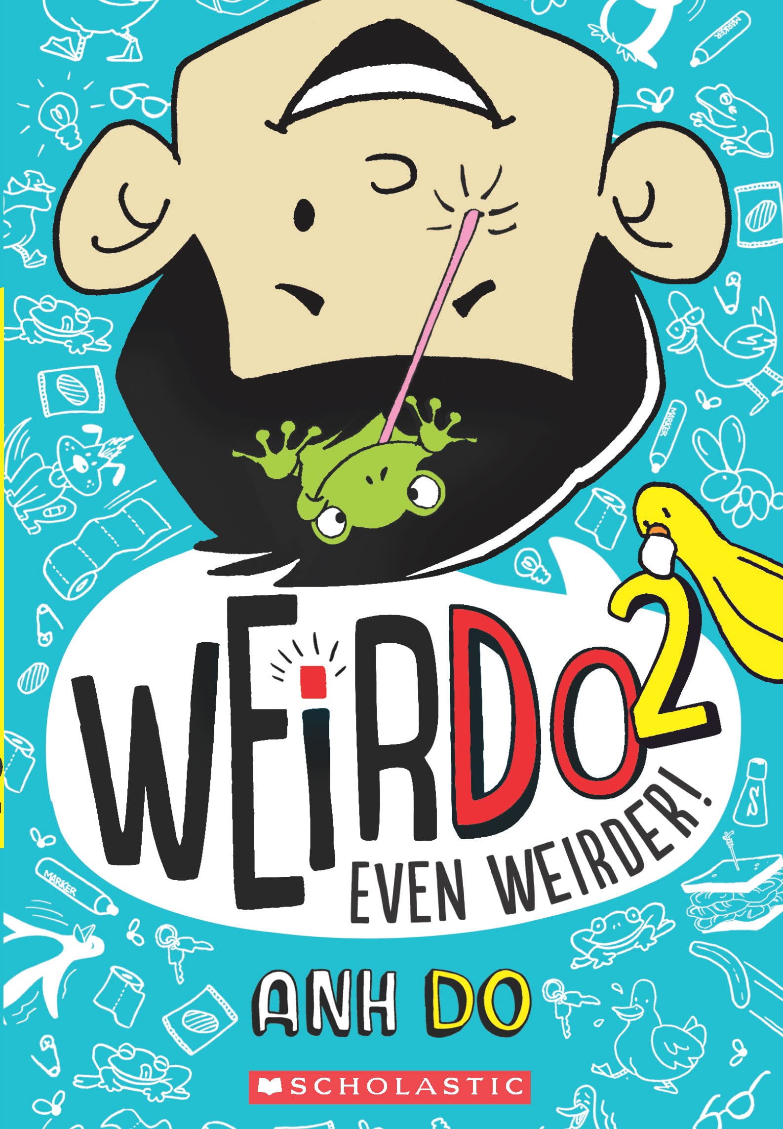 Front cover of the book 'WeirDo #2: Even Weirder!' by Anh Do.