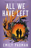 Front cover of the book 'All We Have Left' by Emily Paxman.