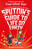 Front cover of the book 'Sputnik's Guide to Life on Earth' by Frank Cottrell Boyce.