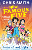 Front cover of the book 'The New Famous Five: Five and the Forgotten Treasure: Book One in the thrilling new adventure series by Chris Smith, ins' by Chris Smith.