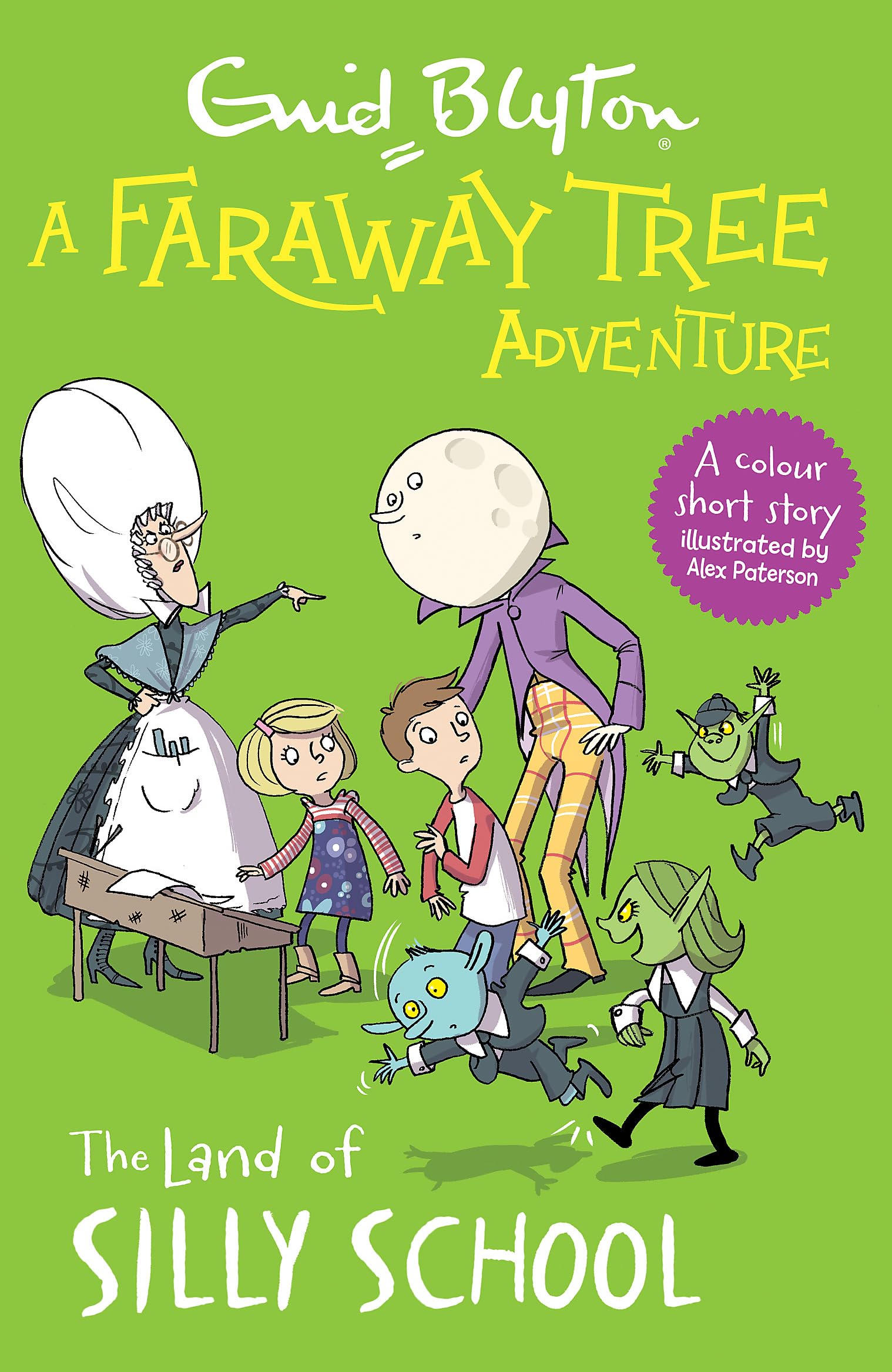 Front cover of the book 'A Faraway Tree Adventure: The Land of Silly School: Colour Short Stories' by Enid Blyton.