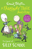 Front cover of the book 'A Faraway Tree Adventure: The Land of Silly School: Colour Short Stories' by Enid Blyton.