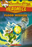 Front cover of the Paperback book 'Heromice #3: Flood Mission Geronimo Stilton' by Geronimo Stilton.