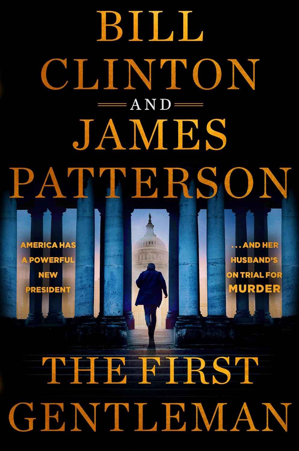 The First Gentleman PaperbackÐ  by President Bill Clinton , James Patterson