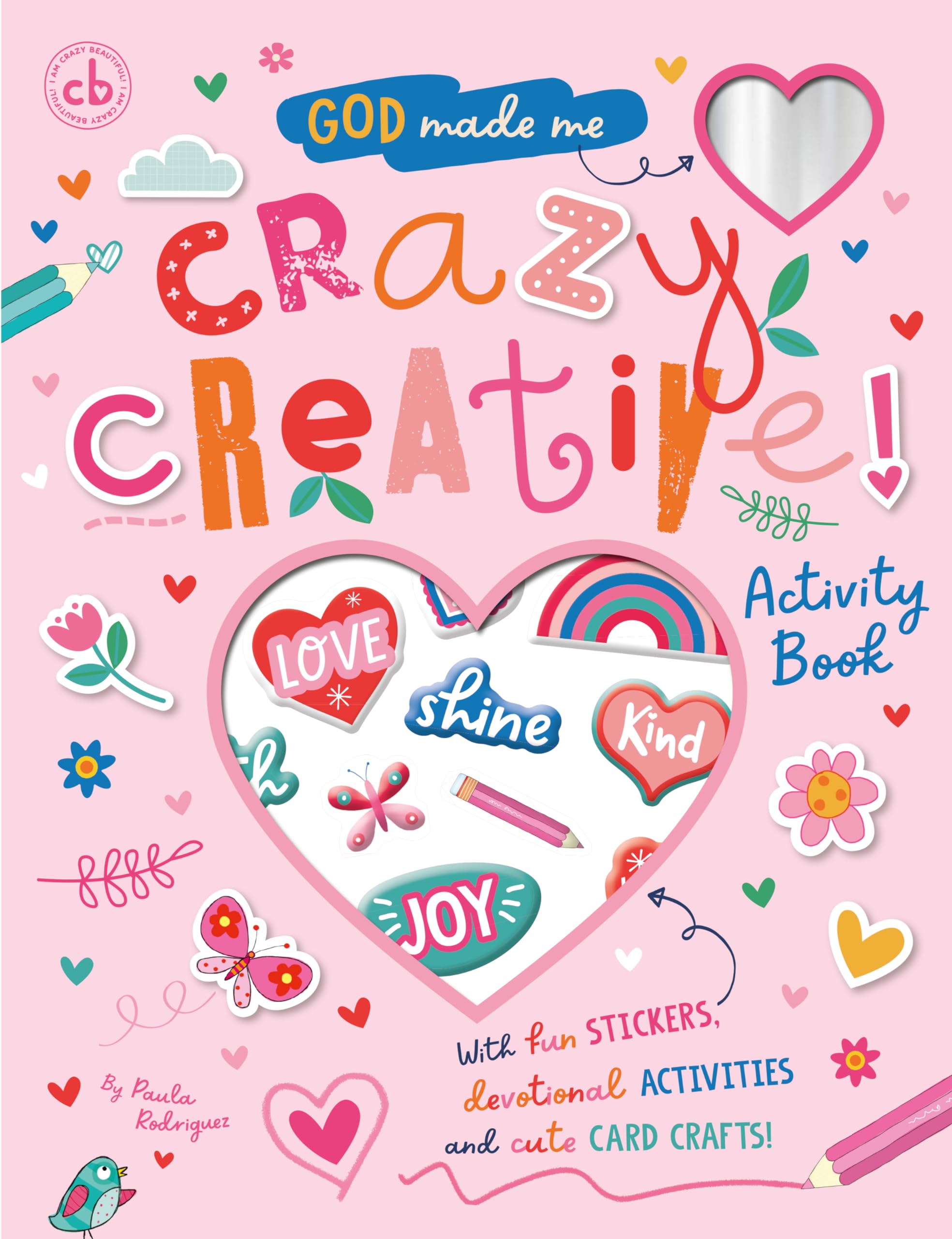 Front cover of the book 'Authentic Media God Made Me Crazy Creative! Activity Book.' by Make Believe Ideas.