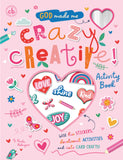 Front cover of the book 'Authentic Media God Made Me Crazy Creative! Activity Book.' by Make Believe Ideas.