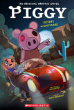 Front cover of the book 'Desert Nightmare (PIGGY Original Graphic Novel #2)' by Vannotes.