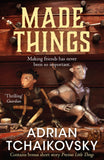 Front cover of the book 'Made Things' by Adrian Tchaikovsky.