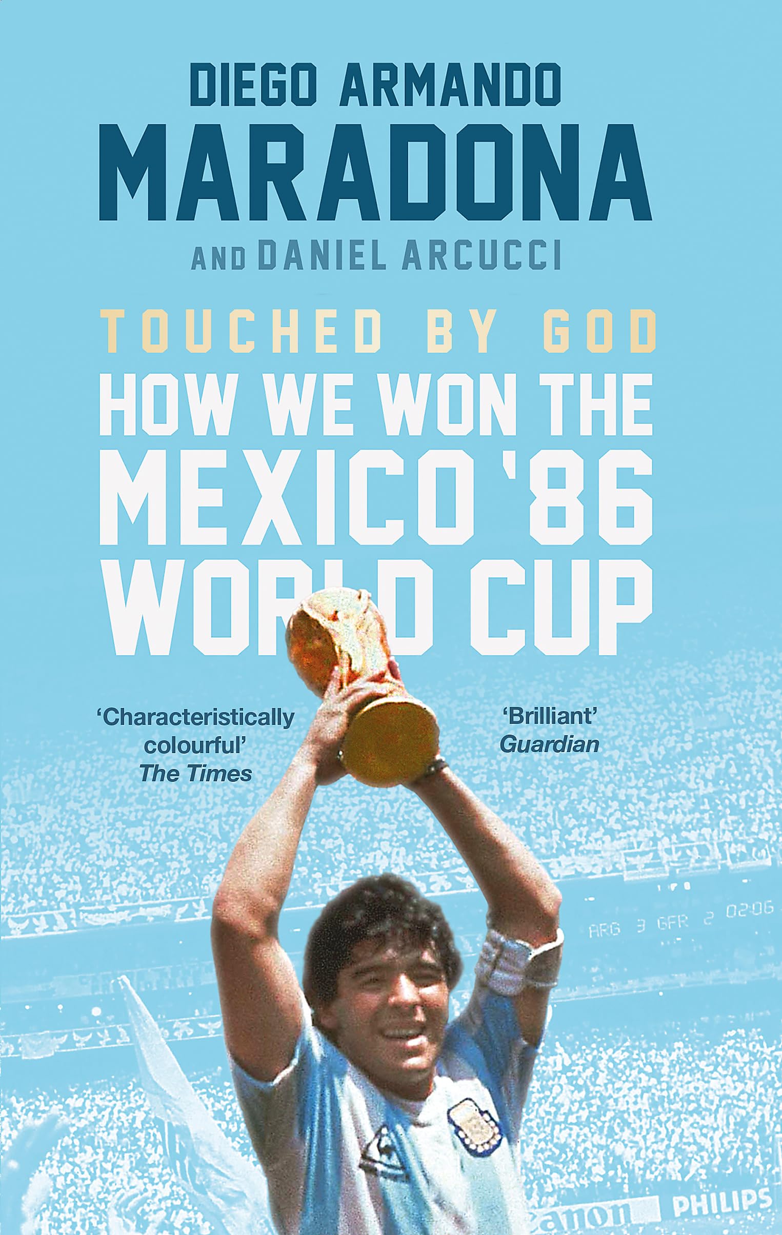 Front cover of the book 'Touched By God' by Maradona, Diego,Arnucci, Daniel.