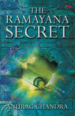 Front cover of the book 'The Ramayana Secret' by Anurag Chandra.