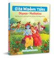 Front cover of the book 'Gita Wisdom Tales: Dhyana - Meditation' by Gauranga Darshan Das.