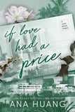 If Love Had a Price PaperbackÐ   by Ana Huang (Author)