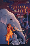 Front cover of the book 'If Elephants Could Talk: A Novel in Verse' by Ranjeeta Raam.
