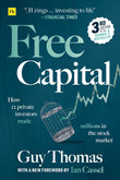 Front cover of the book 'Free Capital: How 12 private investors made millions in the stock market' by Guy Thomas.
