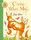 Front cover of the book 'Bloomsbury Come What May.' by Debi Gliori.