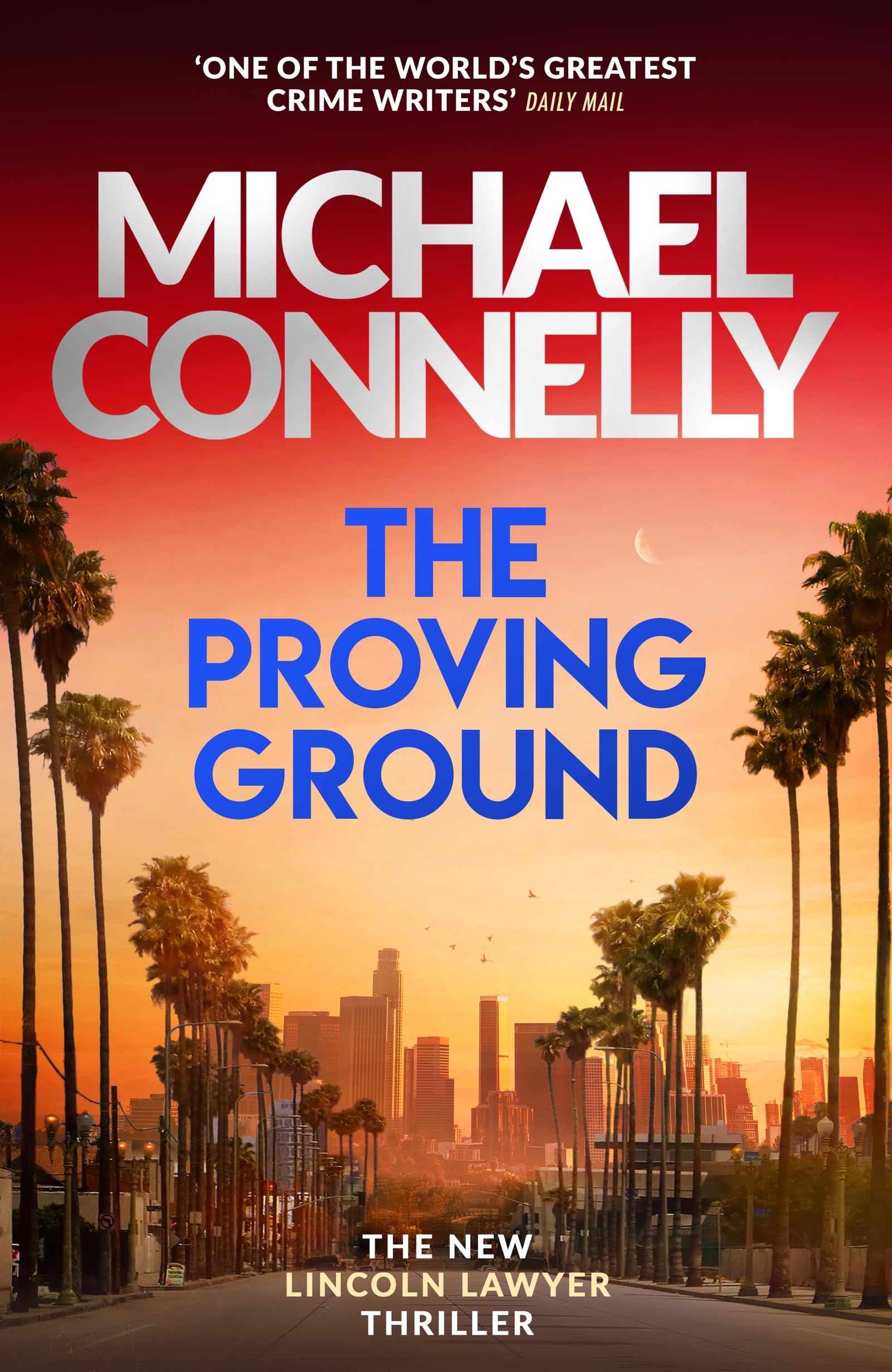 Front cover of the book 'The proving ground' by Michael Connelly.