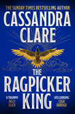 Front cover of the book 'The ragpicker king' by Cassandra  Clare.