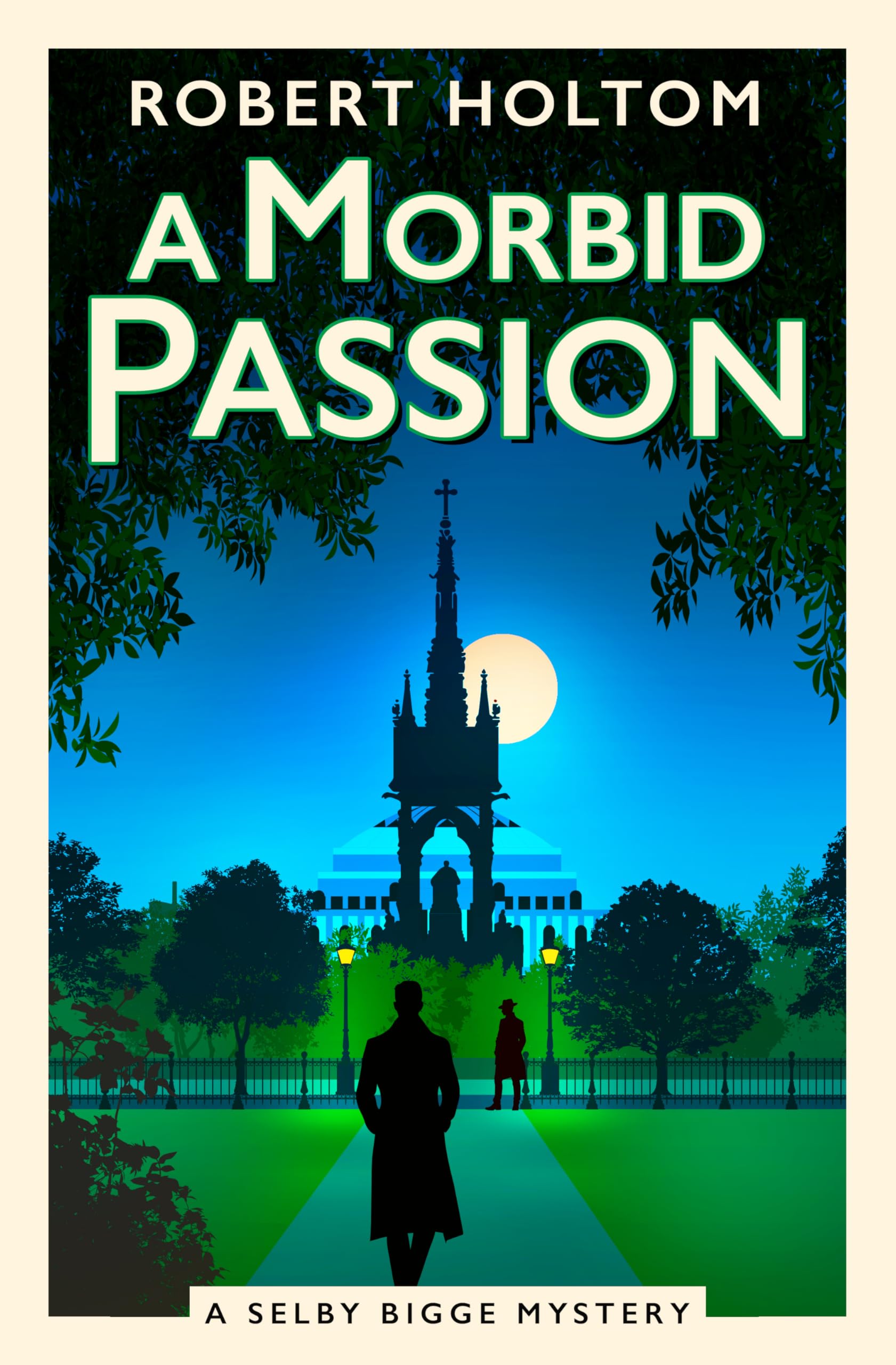 Front cover of the book 'A Morbid Passion: The Selby Bigge Mysteries (The Selby Bigge Mysteries Series)' by Robert Holtom.