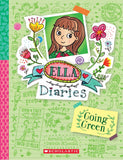 Front cover of the book 'Ella Diaries #11: Going Green' by Meredith Costain.