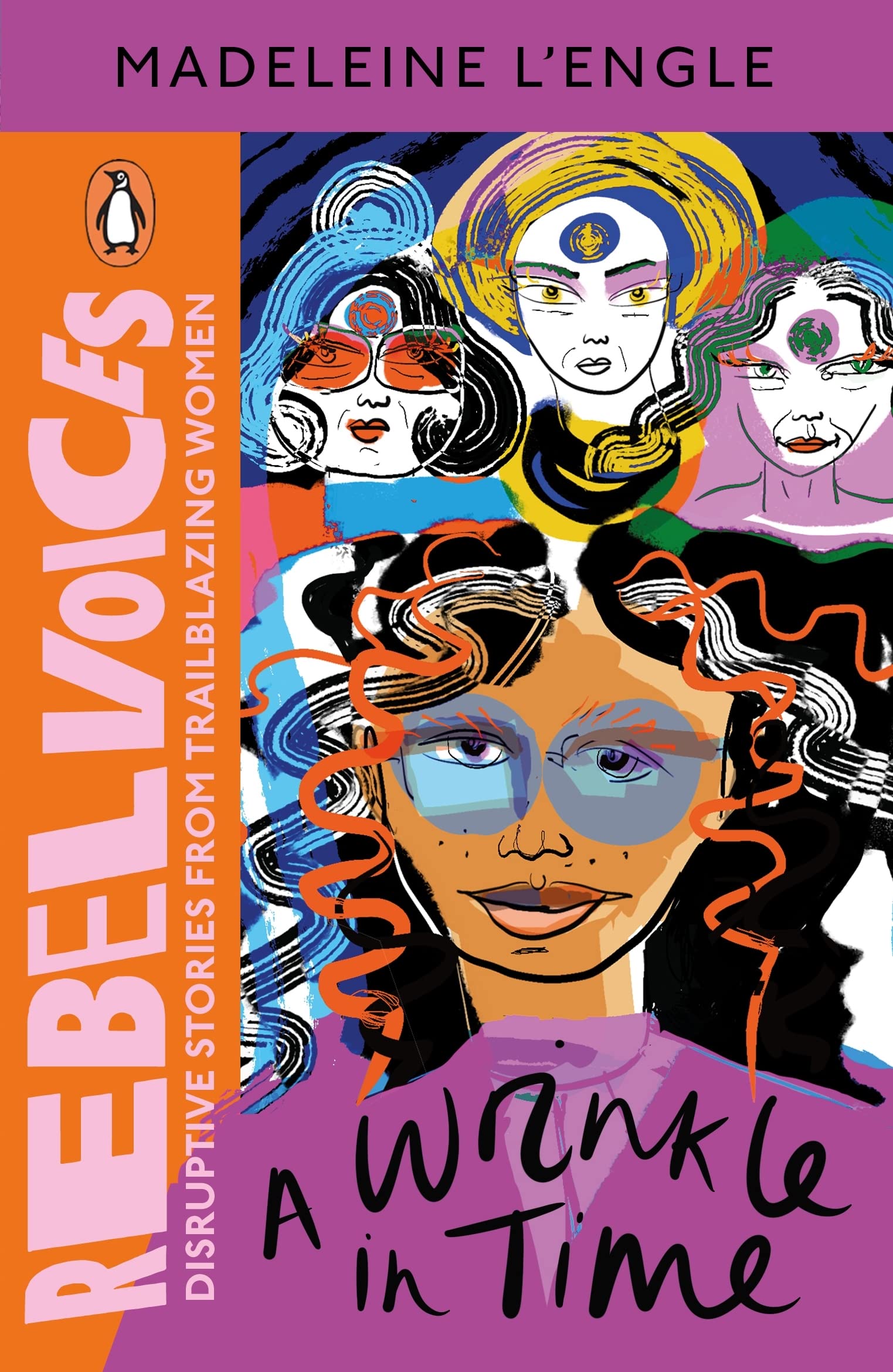 Front cover of the book 'A Wrinkle in Time (Rebel Voices: Puffin Classics International Women's Day Collection)' by Lengle, Madeleine.