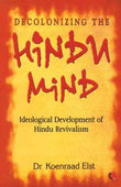 Decolonizing The Hindu Mind – Dr Koenraad Elst [PB] | 9798129107465