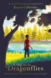Front cover of the book 'King & The Dragonflies' by Kacen Callender.