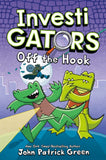 Front cover of the book 'InvestiGators: Off the Hook (InvestiGators!, 3) (International Edition)' by John Patrick Green.