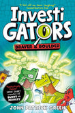 Front cover of the book 'InvestiGators: Braver and Boulder (International Edition)' by John Patrick Green.