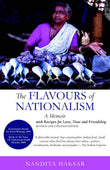 Front cover of the book 'The Flavours of Nationalism' by Haksar, Nandita.