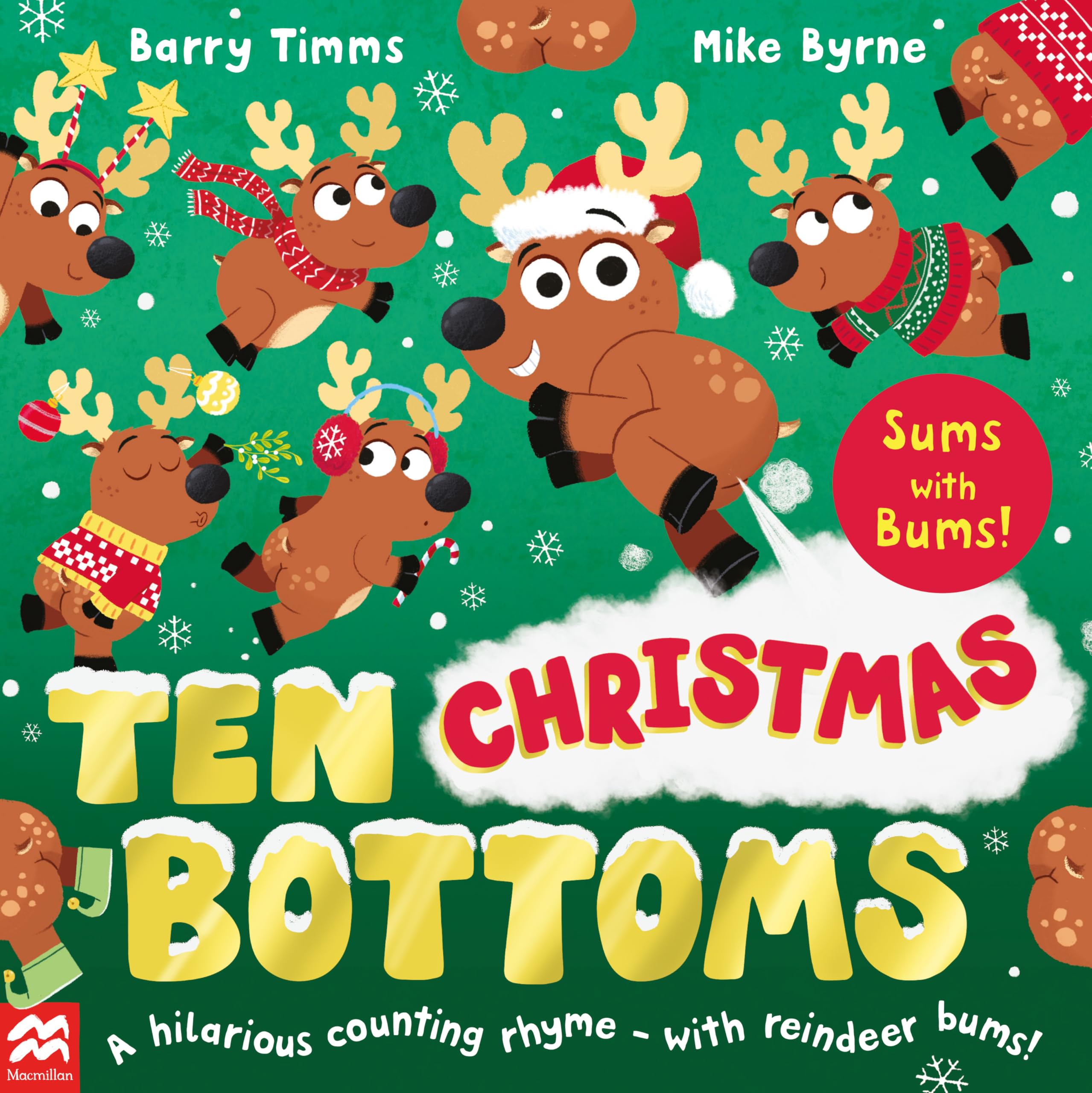 Front cover of the book 'Ten Christmas Bottoms: A hilarious counting rhyme - with reindeer bums! (Ten Bottoms)' by Barry Timms, Mike Byrne.