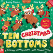 Front cover of the book 'Ten Christmas Bottoms: A hilarious counting rhyme - with reindeer bums! (Ten Bottoms)' by Barry Timms, Mike Byrne.