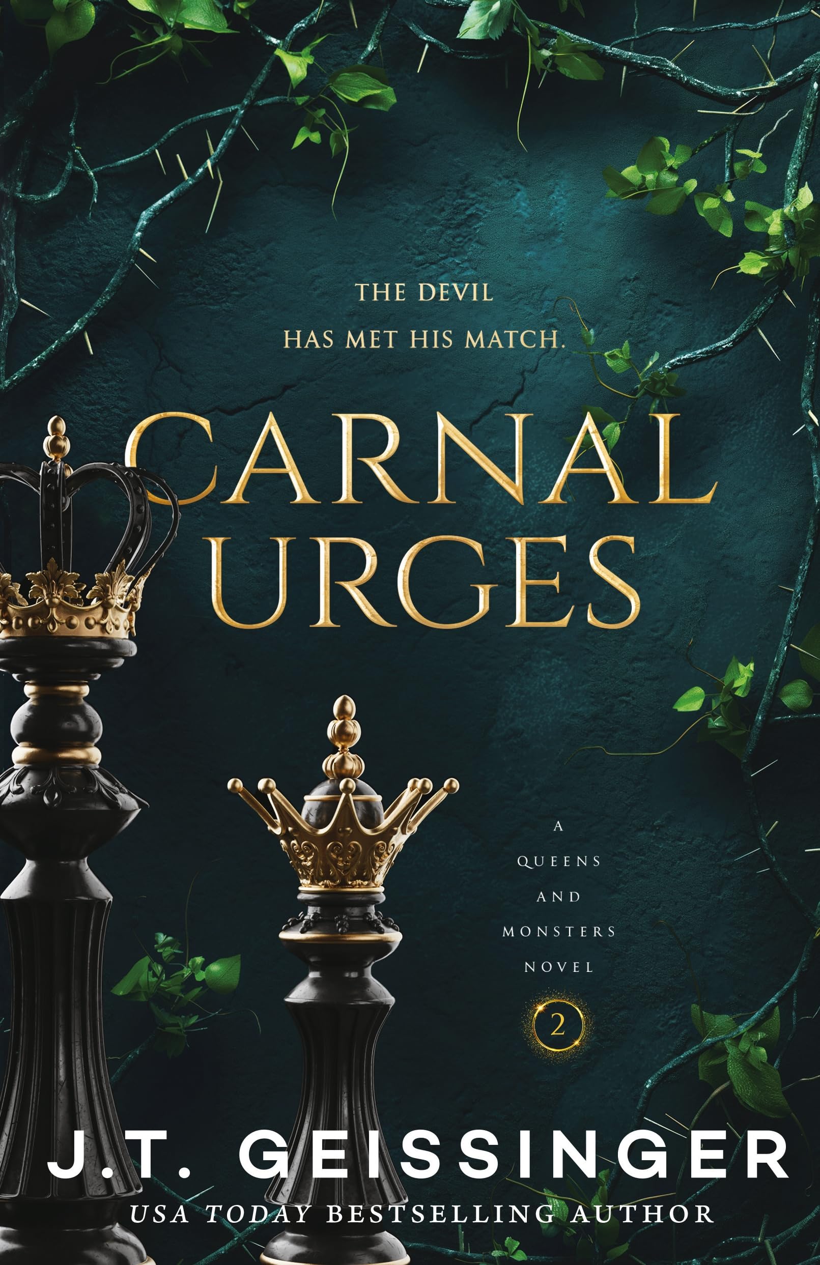 Front cover of the book 'Carnal Urges (Queens and Monsters)' by J. T. Geissinger.