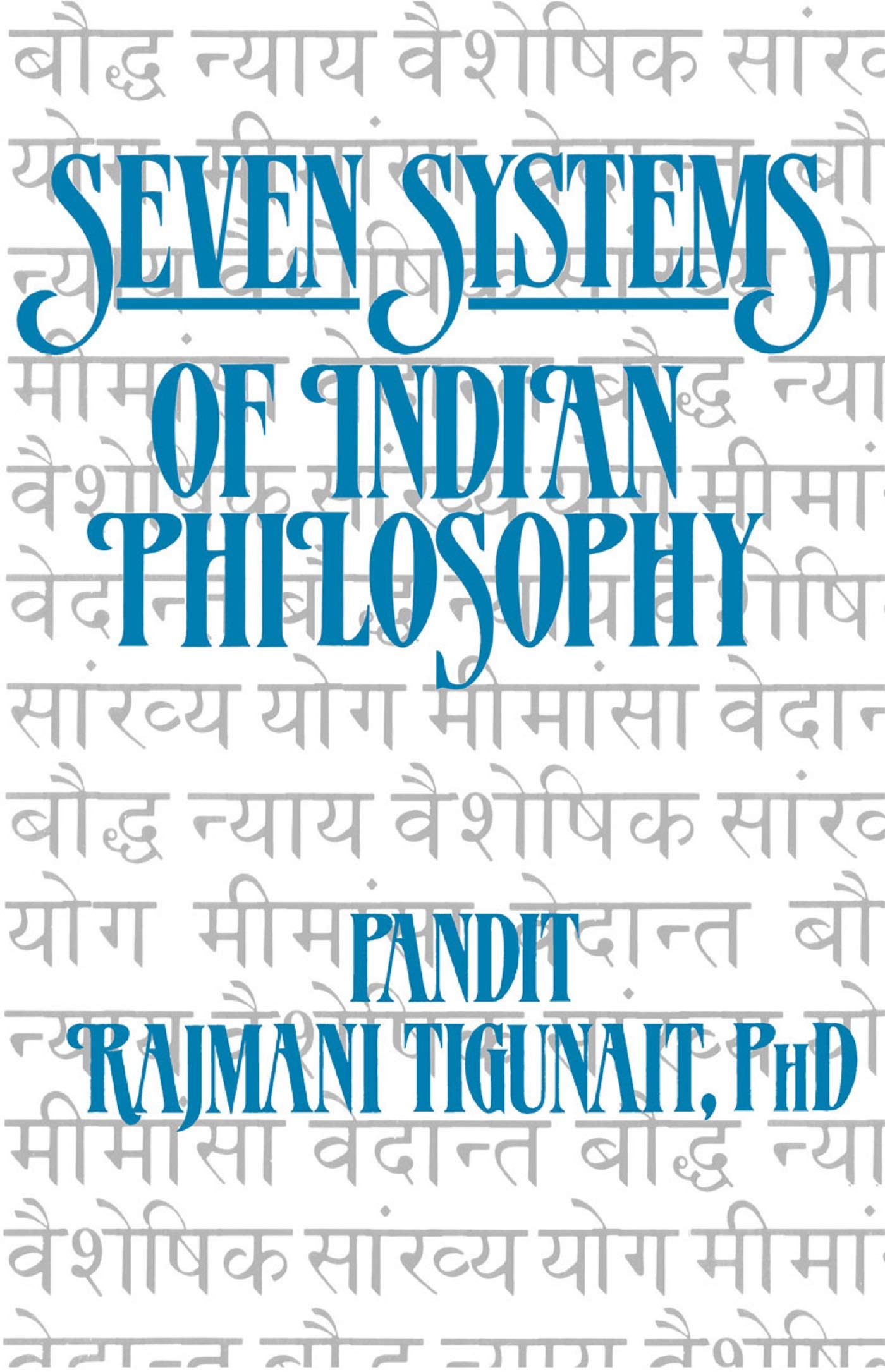 Front cover of the book 'Seven System Of Indian Philosophy' by Tigunait Rajmani Pandit.